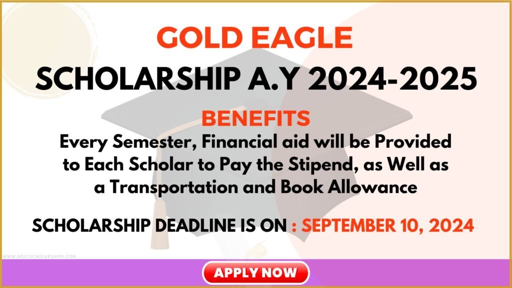 GOLD EAGLE COLLEGE SCHOLARSHIP A.Y 2024-2025